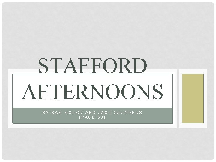 STAFFORD AFTERNOONS BY SAM MCCOY AND JACK SAUNDERS (PAGE 50) 