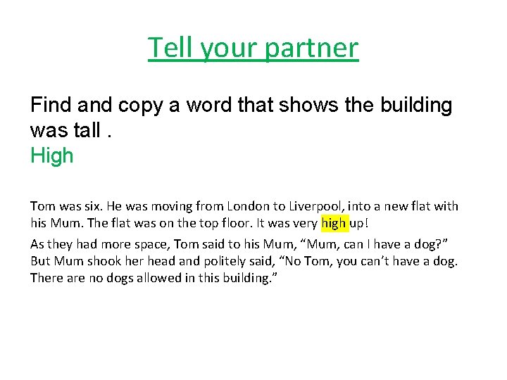 Tell your partner Find and copy a word that shows the building was tall.