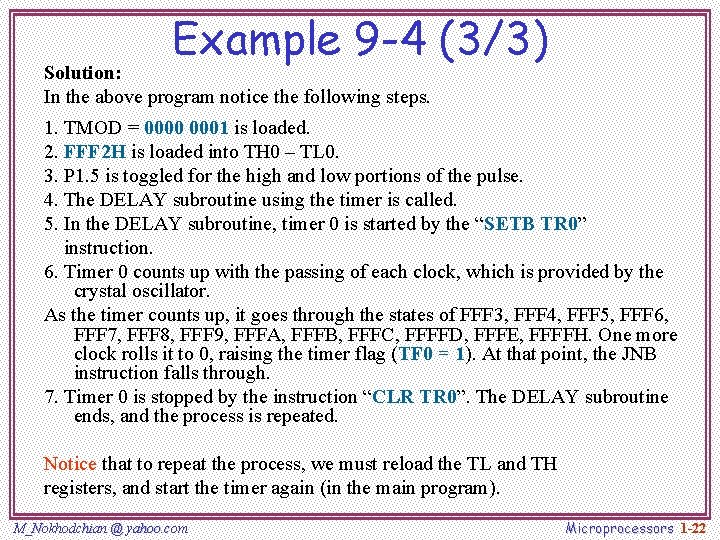 Example 9 -4 (3/3) Solution: In the above program notice the following steps. 1.