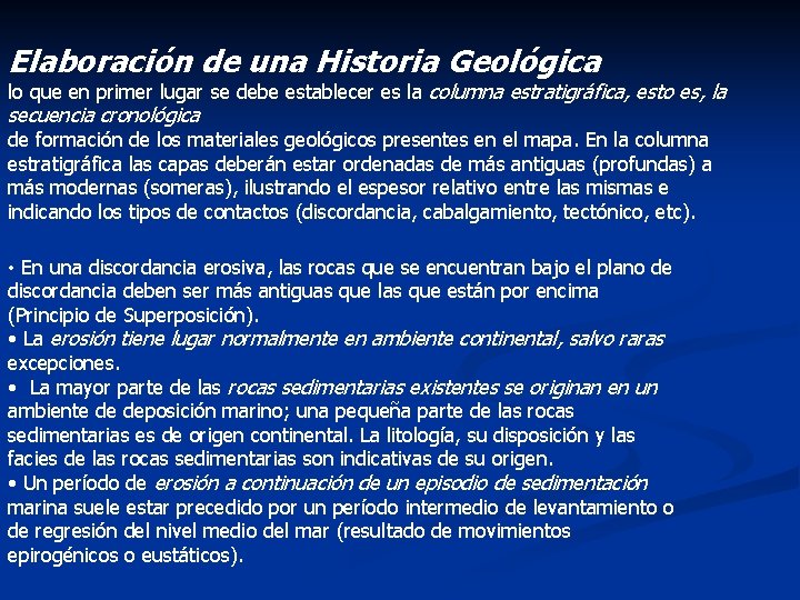 Elaboración de una Historia Geológica lo que en primer lugar se debe establecer es