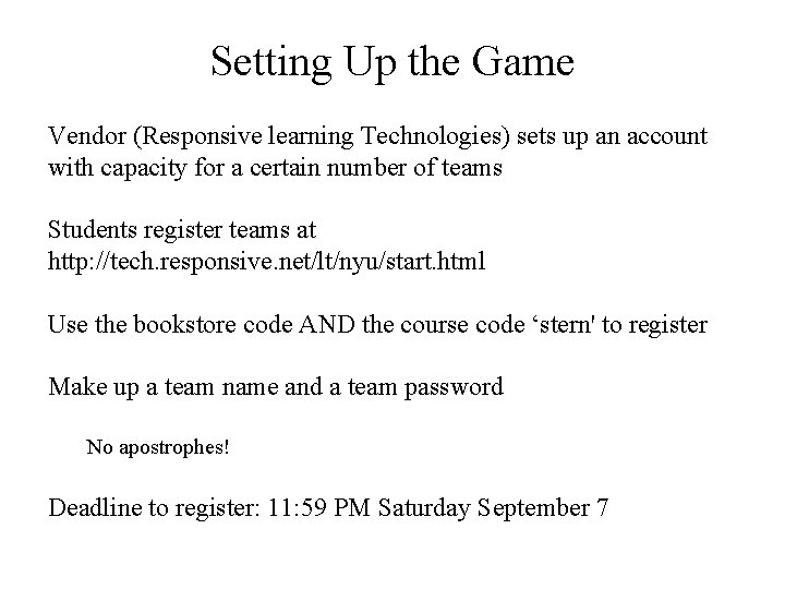 Setting Up the Game Vendor (Responsive learning Technologies) sets up an account with capacity Setting Up the Game Vendor (Responsive learning Technologies) sets up an account with capacity