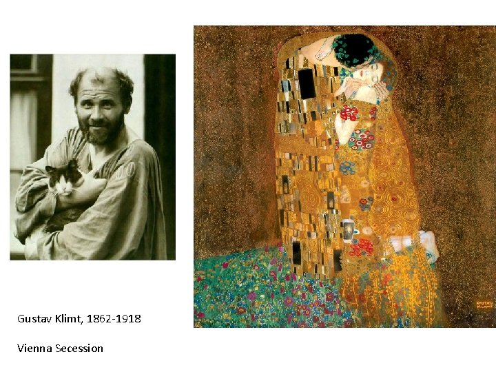 Gustav Klimt, 1862 -1918 Vienna Secession 