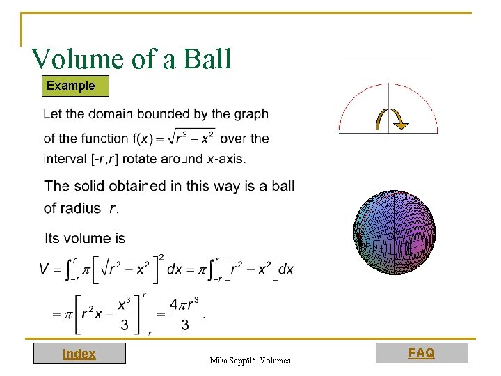 Volume of a Ball Example Index Mika Seppälä: Volumes FAQ 