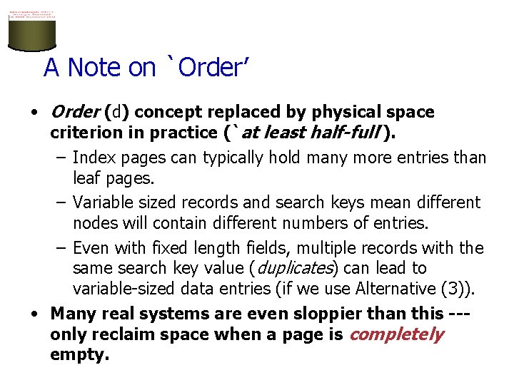 A Note on `Order’ • Order (d) concept replaced by physical space criterion in