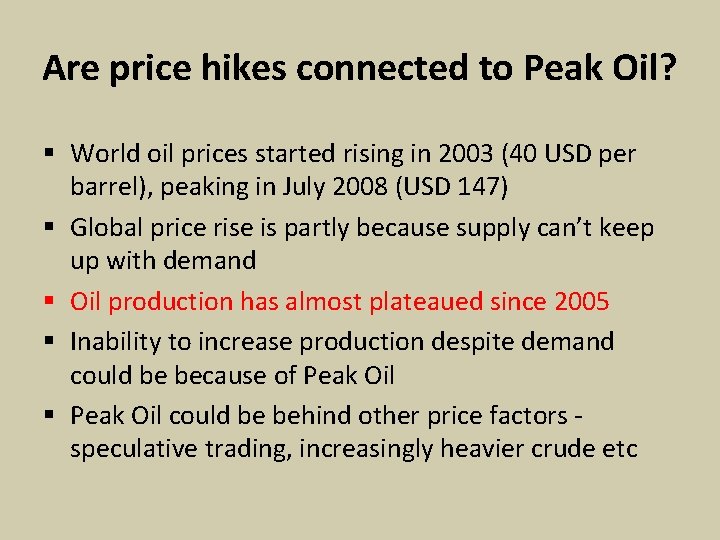 Are price hikes connected to Peak Oil? § World oil prices started rising in