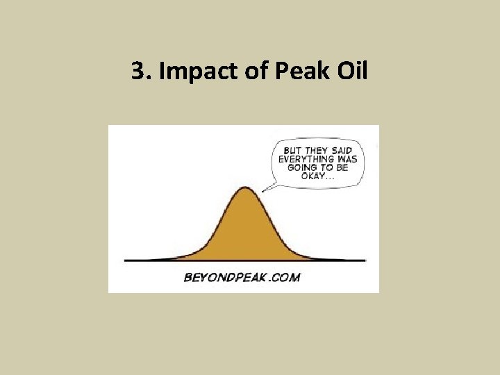 3. Impact of Peak Oil 