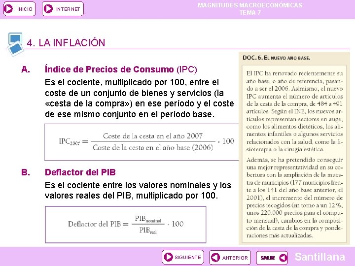 INICIO INTERNET MAGNITUDES MACROECONÓMICAS TEMA 7 4. LA INFLACIÓN A. Índice de Precios de INICIO INTERNET MAGNITUDES MACROECONÓMICAS TEMA 7 4. LA INFLACIÓN A. Índice de Precios de