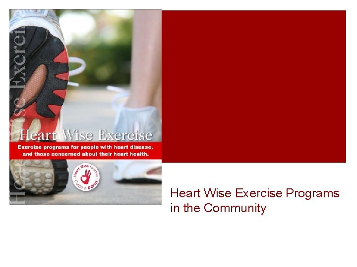 Heart Wise Exercise Programs in the Community 