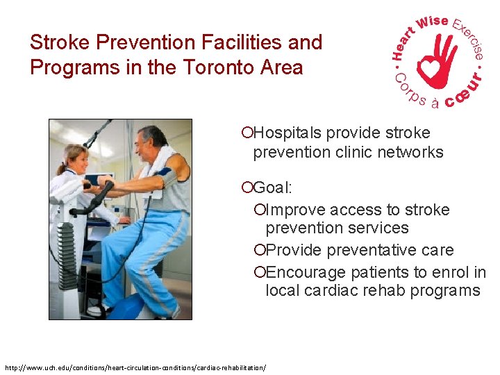 Stroke Prevention Facilities and Programs in the Toronto Area ¡Hospitals provide stroke prevention clinic