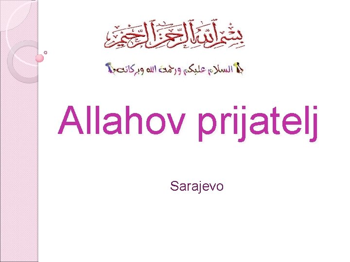 Allahov prijatelj Sarajevo 