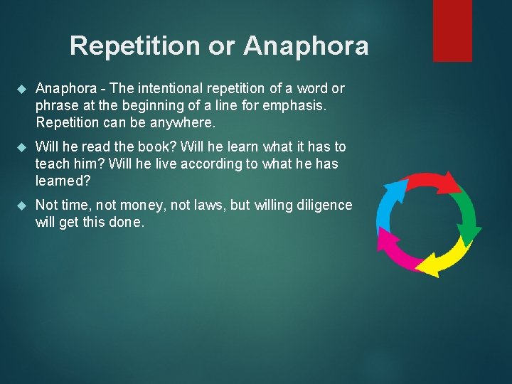 Repetition or Anaphora - The intentional repetition of a word or phrase at the