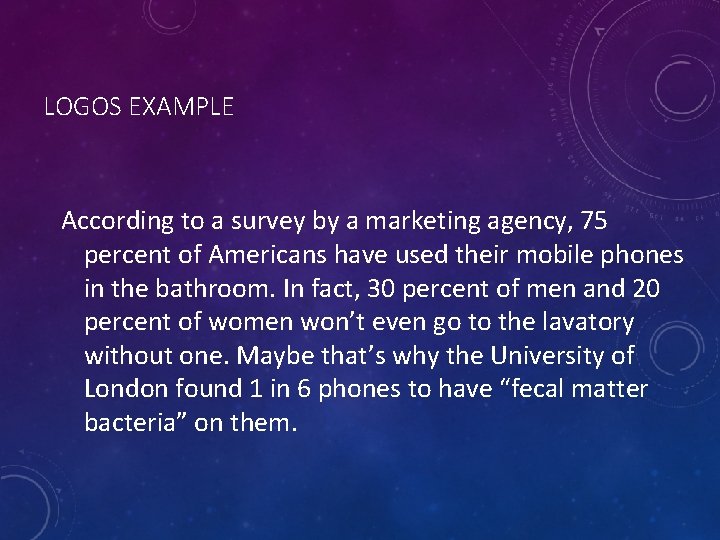 LOGOS EXAMPLE According to a survey by a marketing agency, 75 percent of Americans