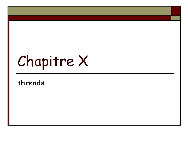 Chapitre X threads 