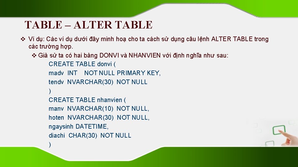 TABLE – ALTER TABLE v Ví dụ: Các ví dụ dưới đây minh hoạ