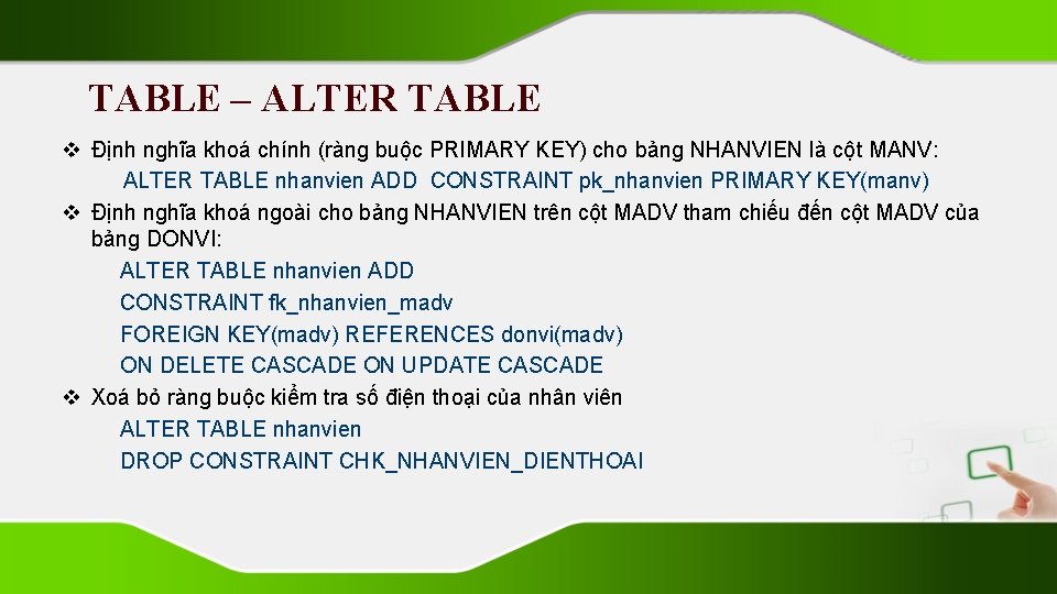 TABLE – ALTER TABLE v Định nghĩa khoá chính (ràng buộc PRIMARY KEY) cho