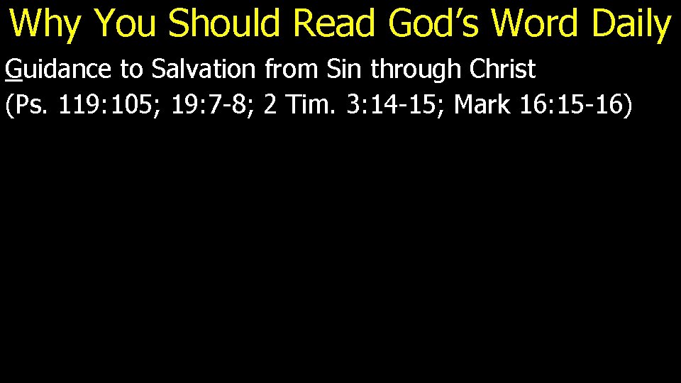 Why You Should Read God’s Word Daily Guidance to Salvation from Sin through Christ