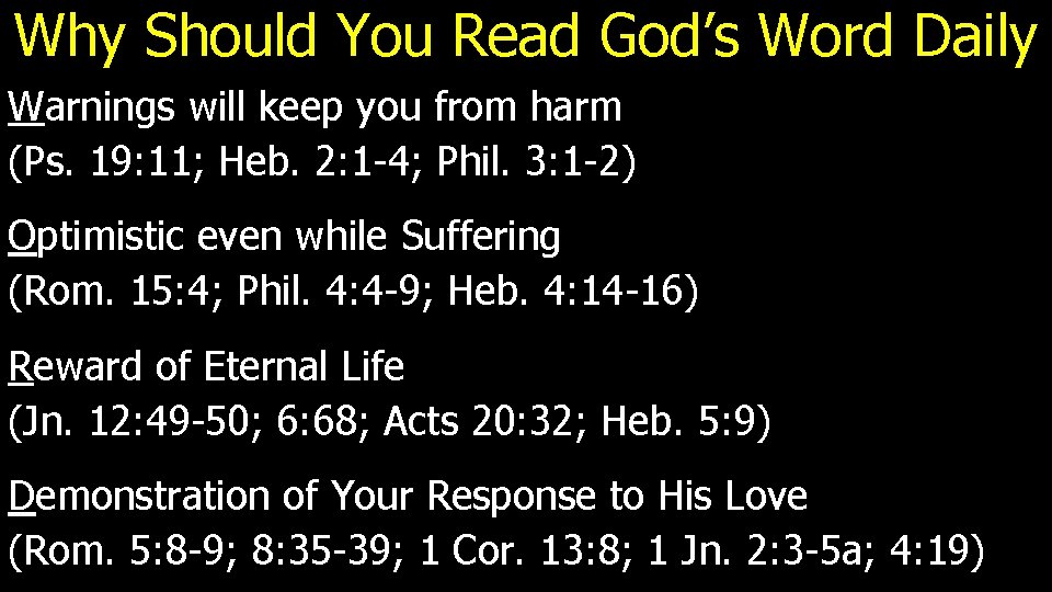 Why Should You Read God’s Word Daily Warnings will keep you from harm (Ps.