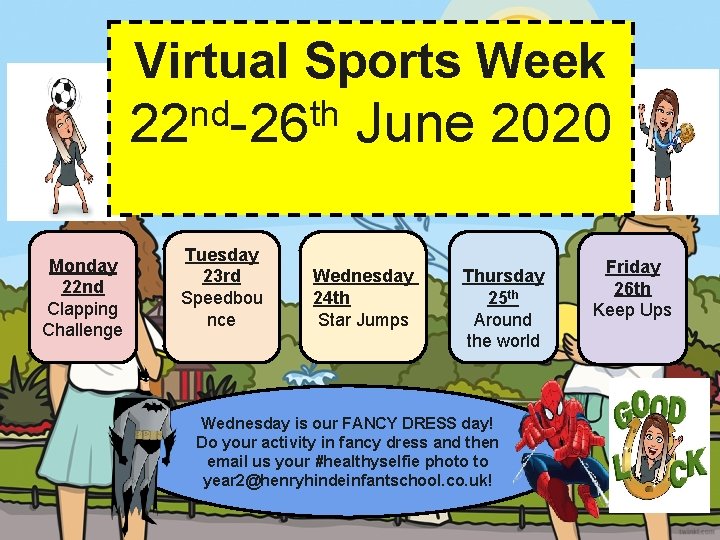 Virtual Sports Week nd th 22 -26 Monday 22 nd Clapping Challenge Tuesday 23 Virtual Sports Week nd th 22 -26 Monday 22 nd Clapping Challenge Tuesday 23