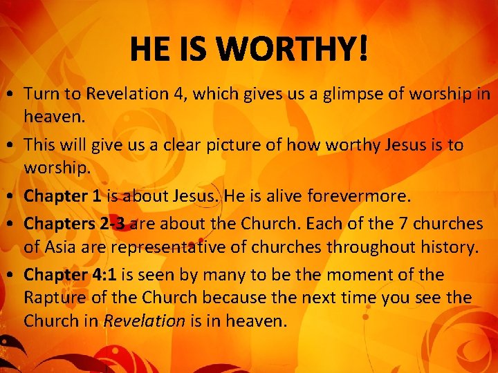  • Turn to Revelation 4, which gives us a glimpse of worship in