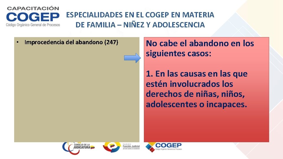 ESPECIALIDADES EN EL COGEP EN MATERIA DE FAMILIA – NIÑEZ Y ADOLESCENCIA • Improcedencia