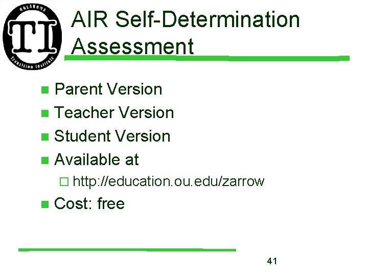 AIR Self-Determination Assessment Parent Version n Teacher Version n Student Version n Available at