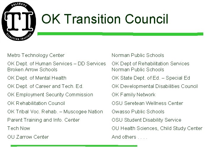 OK Transition Council Metro Technology Center Norman Public Schools OK Dept. of Human Services