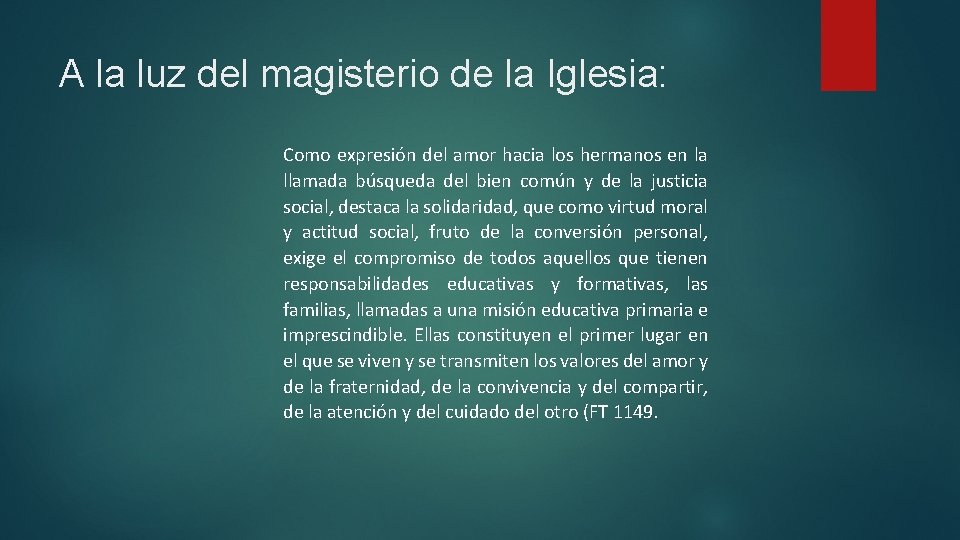 A la luz del magisterio de la Iglesia: Como expresión del amor hacia los