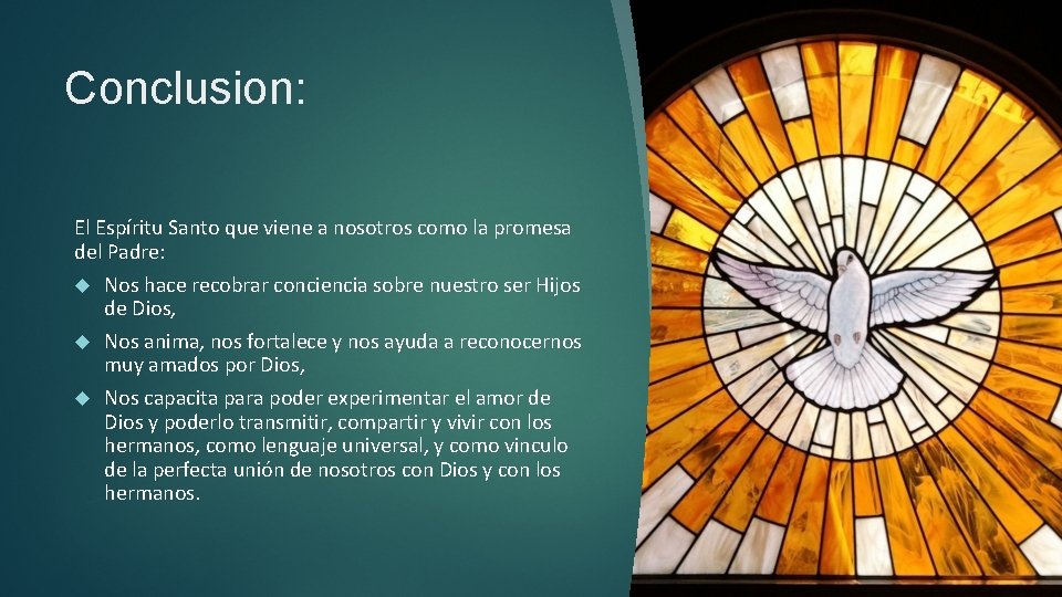 Conclusion: El Espíritu Santo que viene a nosotros como la promesa del Padre: Nos