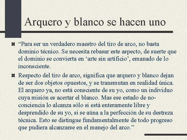 Arquero y blanco se hacen uno “Para ser un verdadero maestro del tiro de Arquero y blanco se hacen uno “Para ser un verdadero maestro del tiro de