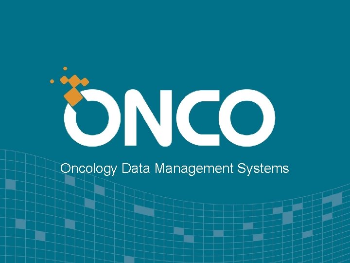 Oncology Data Management Systems 