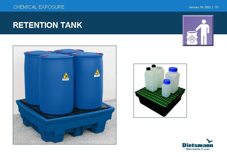 CHEMICAL EXPOSURE RETENTION TANK January 19, 2022 | 10 