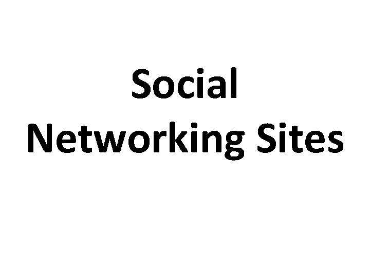 Social Networking Sites 