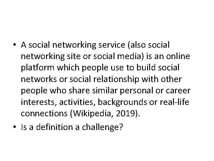  • A social networking service (also social networking site or social media) is