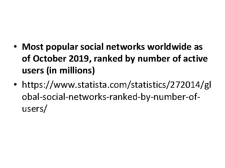  • Most popular social networks worldwide as of October 2019, ranked by number