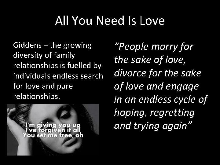 All You Need Is Love Giddens – the growing diversity of family relationships is