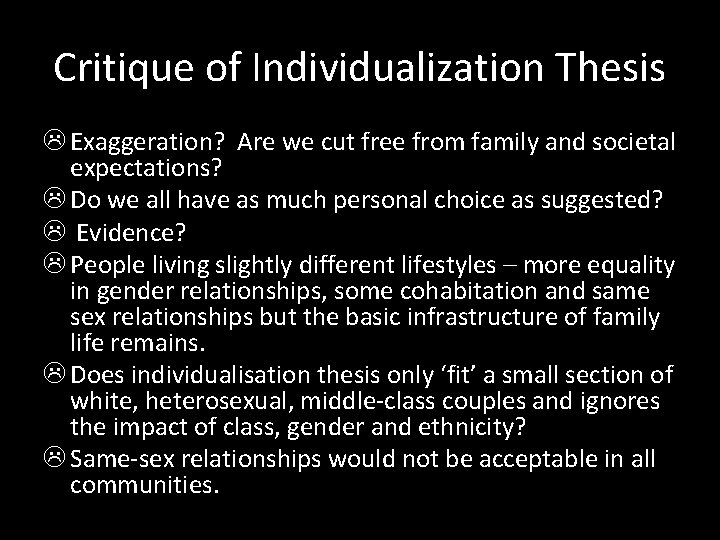 Critique of Individualization Thesis L Exaggeration? Are we cut free from family and societal