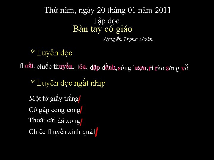 Thứ năm, ngày 20 tháng 01 năm 2011 Tập đọc Bàn tay cô giáo