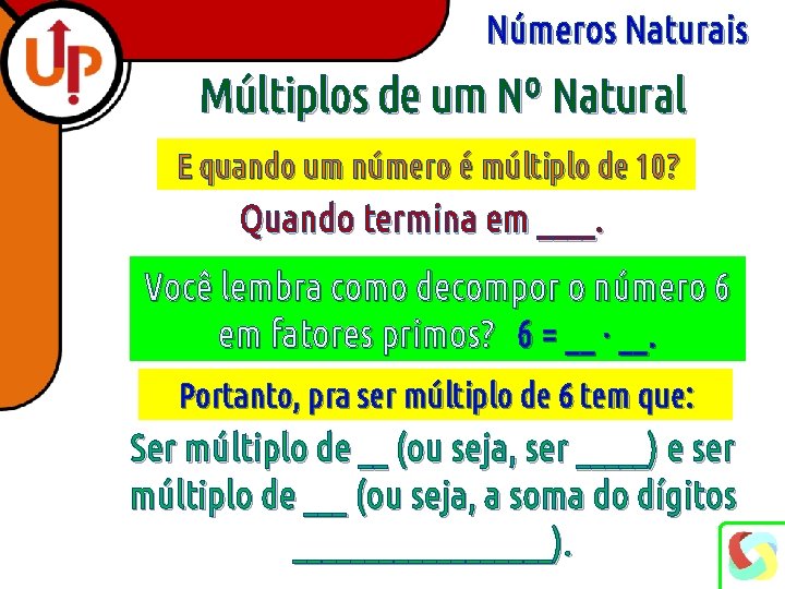 Números Naturais Múltiplos de um Nº Natural E quando um número é múltiplo de