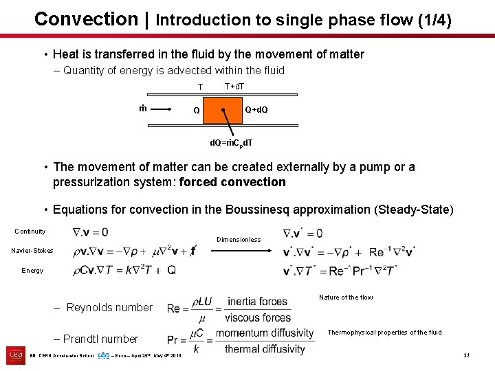 Convection | Introduction to single phase flow (1/4) • Heat is transferred in the