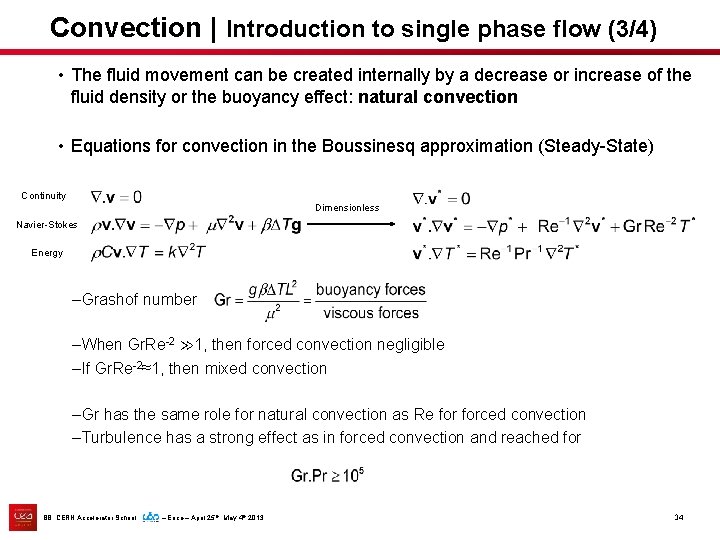 Convection | Introduction to single phase flow (3/4) • The fluid movement can be