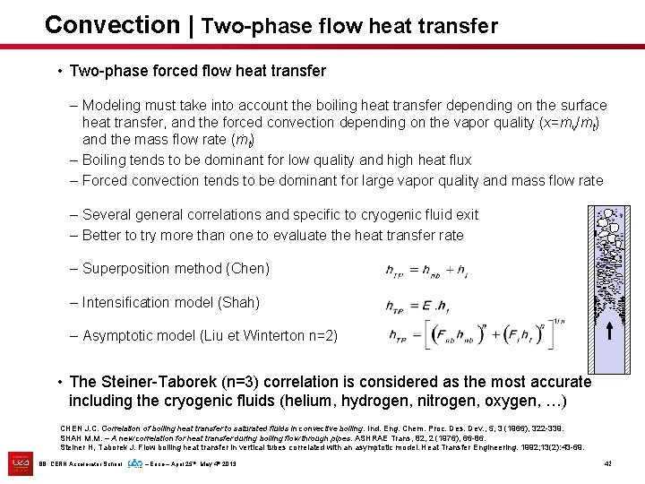 Convection | Two-phase flow heat transfer • Two-phase forced flow heat transfer – Modeling