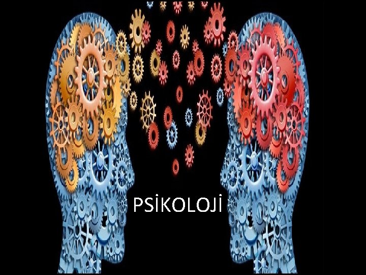 PSİKOLOJİ 