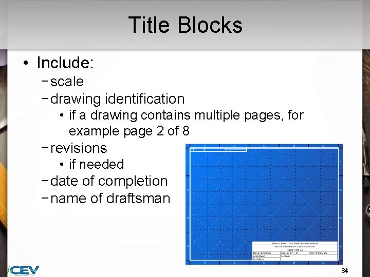 Drawing Identification Methods Objectives To understand classifications of different construction drawings