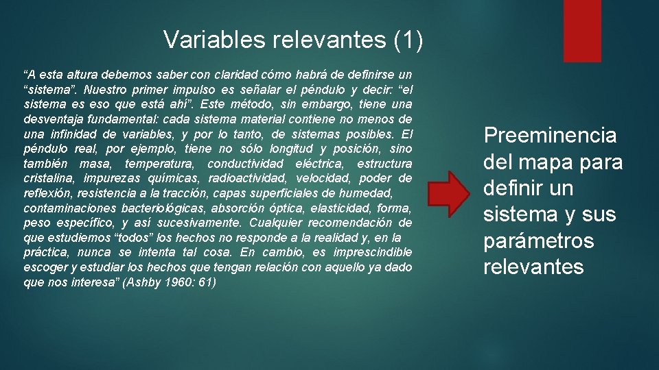 Variables relevantes (1) “A esta altura debemos saber con claridad cómo habrá de definirse