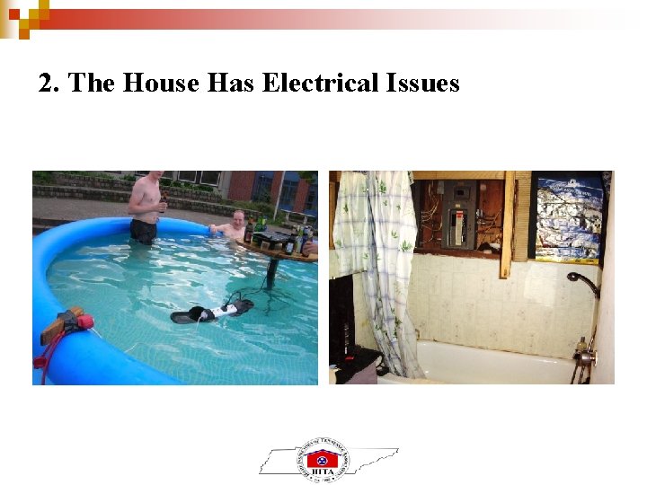 2. The House Has Electrical Issues 