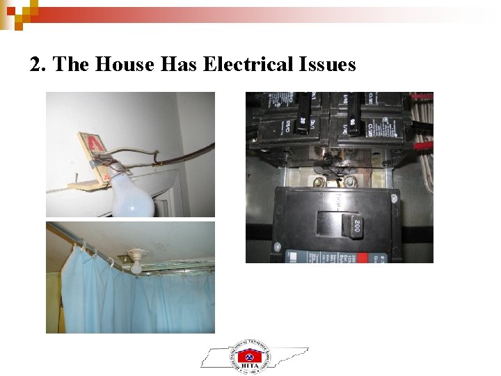 2. The House Has Electrical Issues 