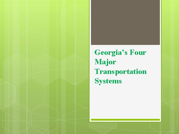 Georgia’s Four Major Transportation Systems 