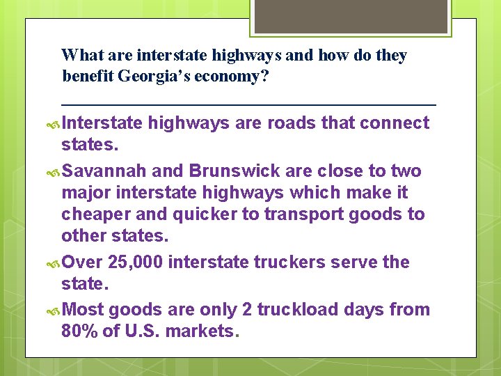 What are interstate highways and how do they benefit Georgia’s economy? ______________________ Interstate highways