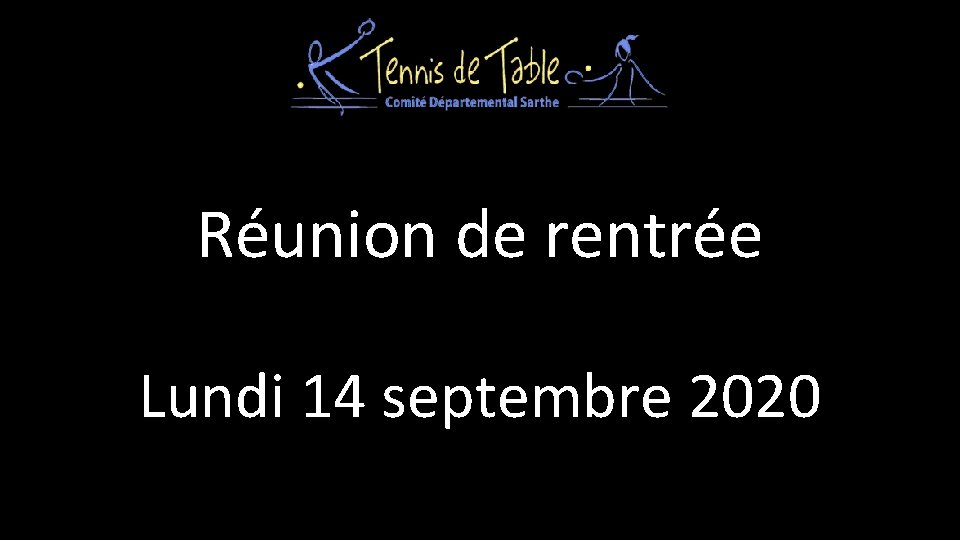 Réunion de rentrée Lundi 14 septembre 2020 
