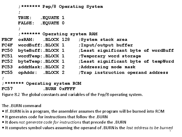 ; ******* Pep/8 Operating System ; TRUE: . EQUATE 1 FALSE: . EQUATE 0